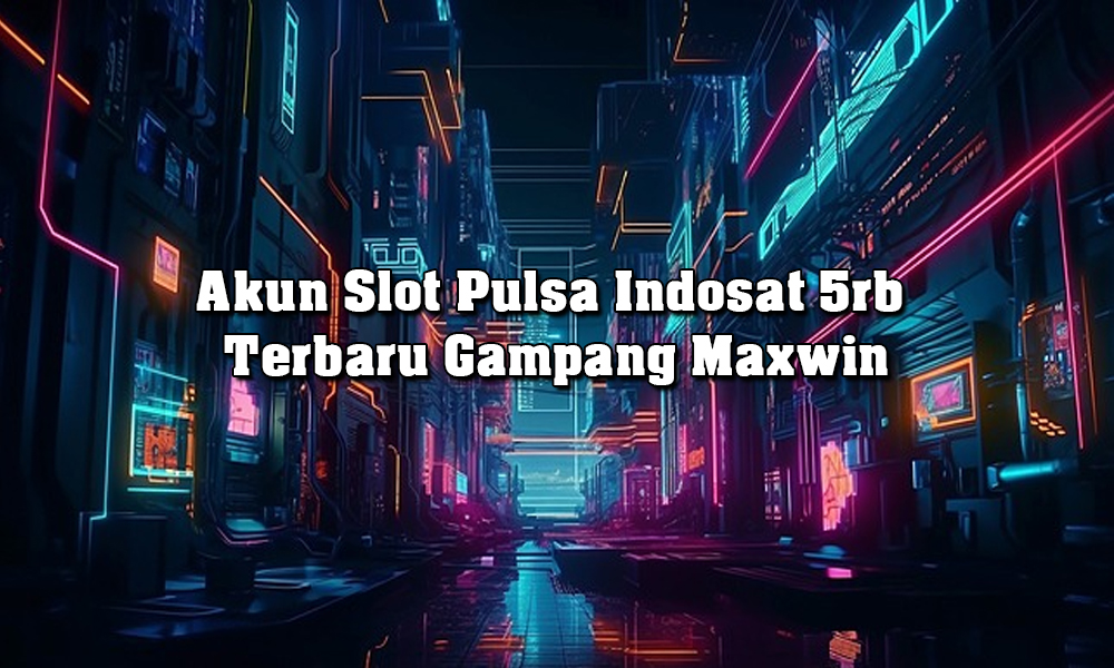 Akun Slot Pulsa